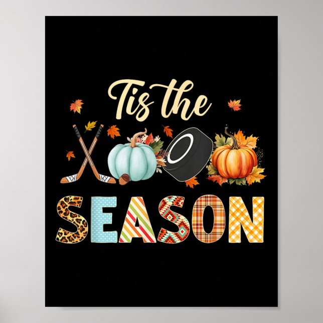 Hockey Tis The Season Pumpkin Autumn Fall Thanksgi Poster (Front)