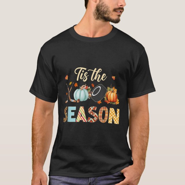 Hockey Tis The Season Pumpkin Autumn Fall Thanksgi T-Shirt (Front)