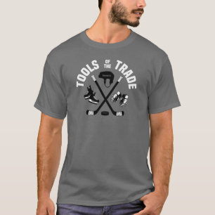 Hockey Tools of the Trade T-Shirt