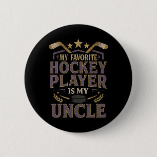 Hockey Uncle Fan Design My Favorite Player Quote 6 Cm Round Badge