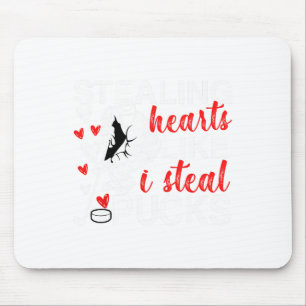 Hockey Valentines Stealing Hearts Like I Steal Puc Mouse Pad