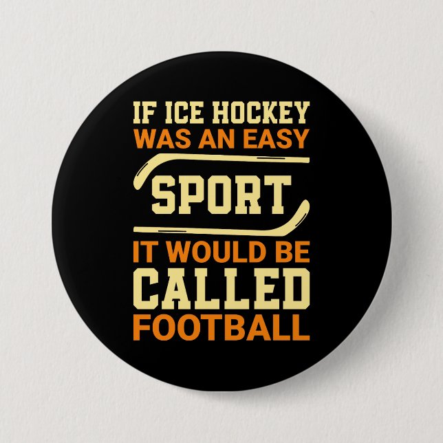 Hockey Versus Football 7.5 Cm Round Badge (Front)