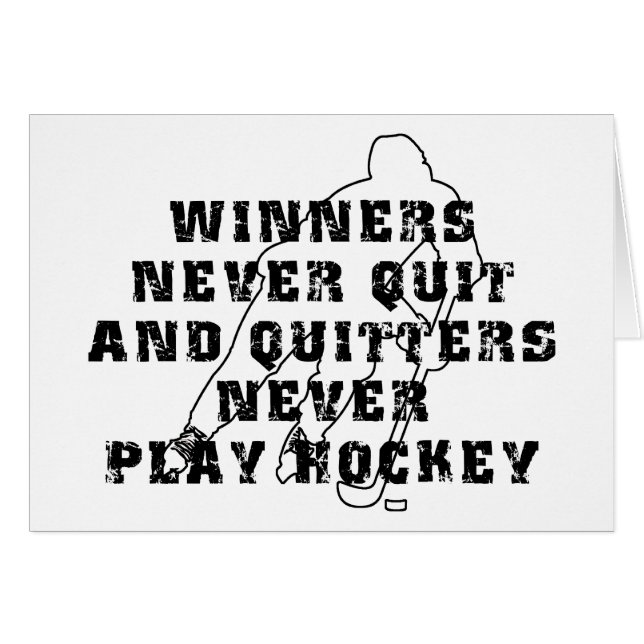 Hockey Winners Never Quit (Front Horizontal)