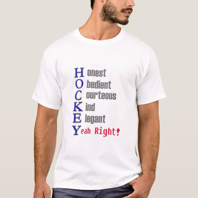 Hockey... Yeah Right T-Shirt (Front)