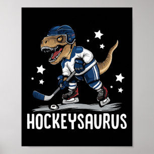 Hockeysaurus Funny Dinosaur Hockey Kids Hockey Boy Poster