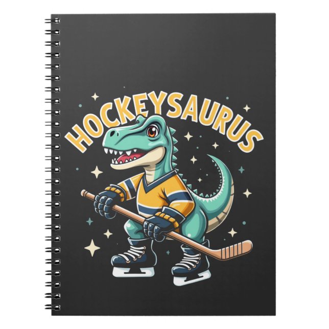 Hockeysaurus Ice Hockey Dinosaur Lovers  Notebook (Front)