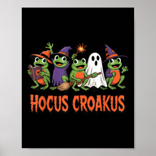 Hocus Croakus Frog Halloween Magic Spell Funny Wit Poster