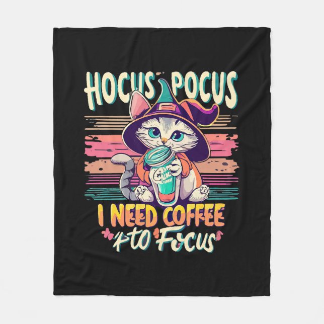 Hocus Focus - I need coffee to focus Fleece Blanket (Front)