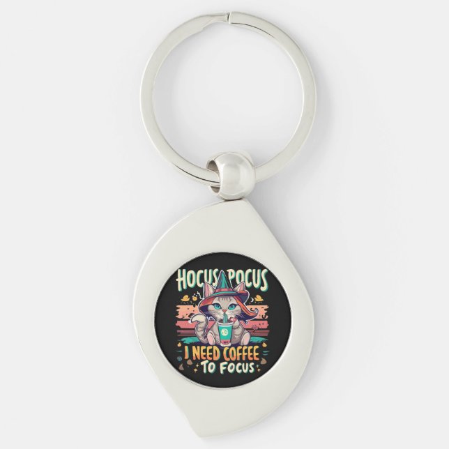 Hocus Focus - I need coffee to focus Key Ring (Front)