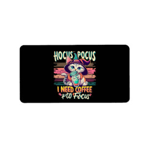 Hocus Focus - I need coffee to focus Label