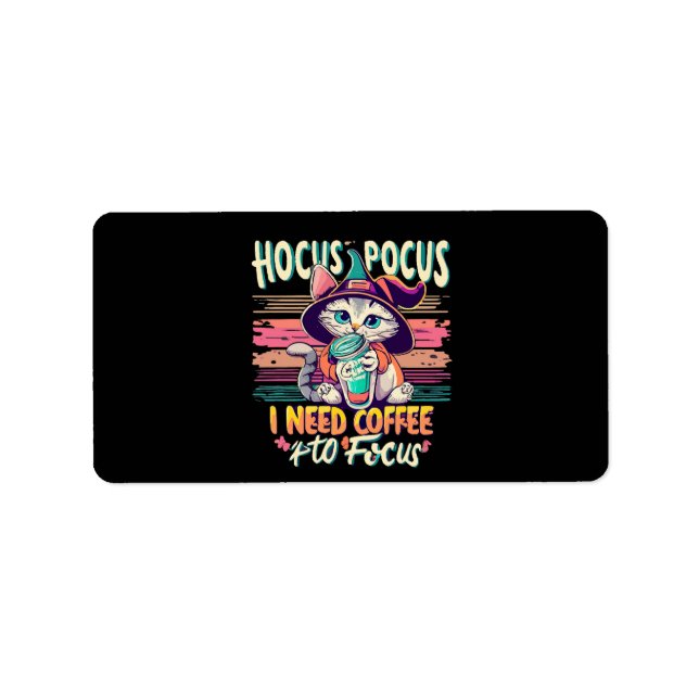 Hocus Focus - I need coffee to focus Label (Front)
