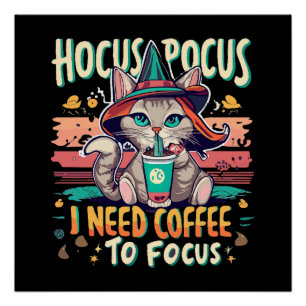 Hocus Focus - I need coffee to focus Poster