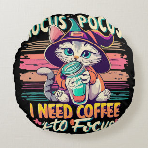 Hocus Focus - I need coffee to focus Round Cushion