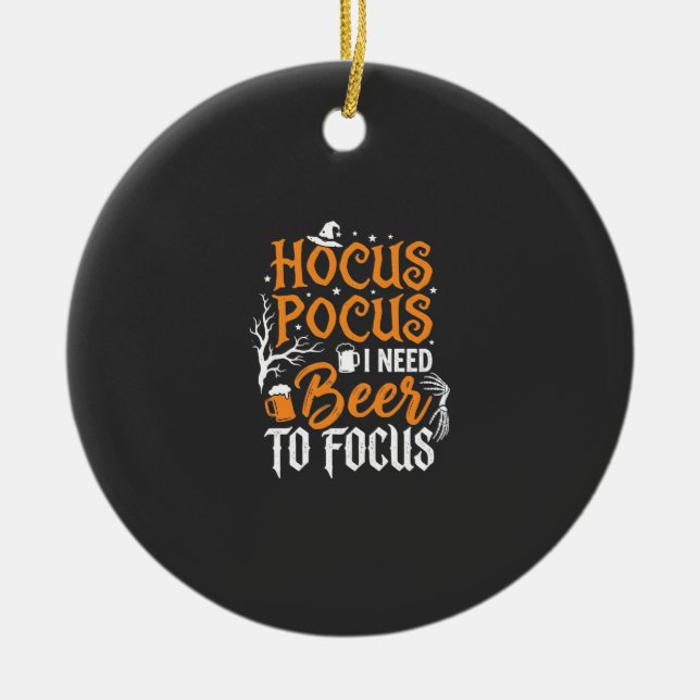 Hocus Pocus Beer Halloween Design_1 Ceramic Ornament (Front)