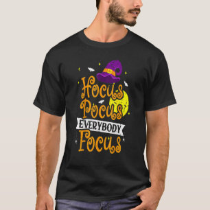 Hocus Pocus Everybody Focus Halloween Outfit Hallo T-Shirt