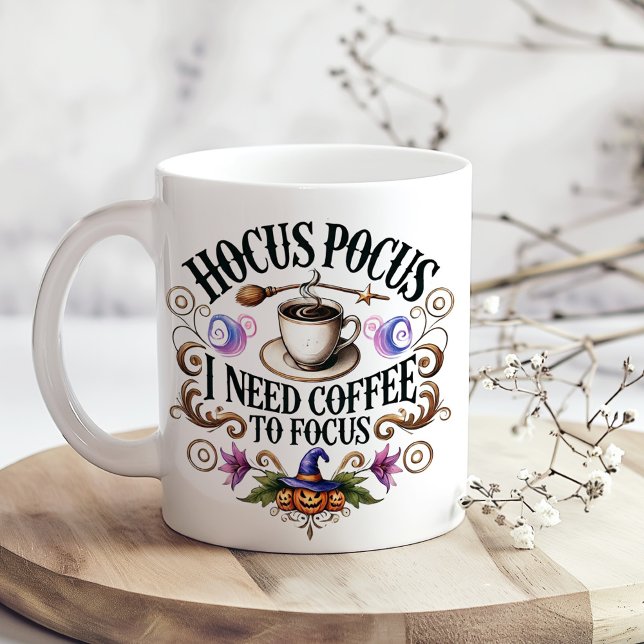 "Hocus Pocus I Need Coffee" Funny Witchy  Large Coffee Mug ("Hocus Pocus I Need Coffee" Funny Witchy Giant Coffee Mug on a kitchen table with tiny dry flowers)