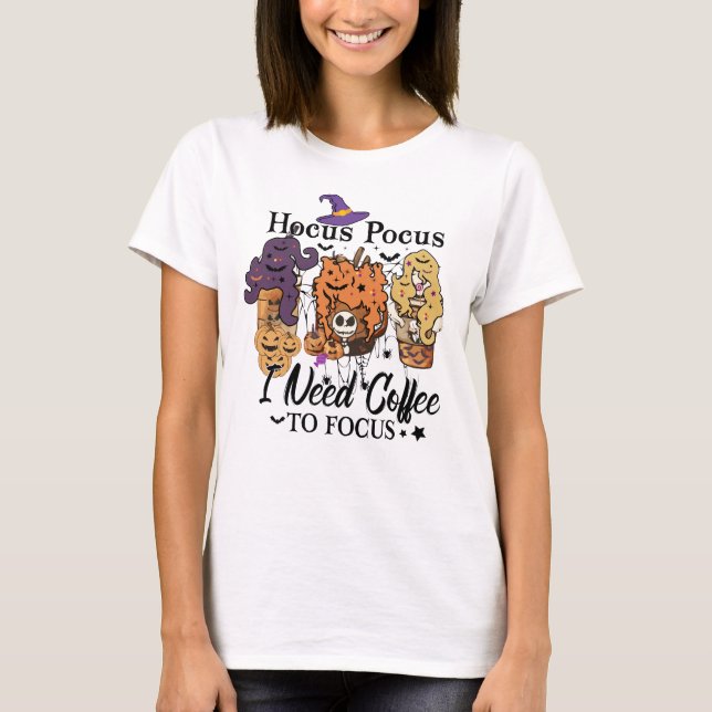 Hocus Pocus I Need Coffee To Focus Halloween iced  T-Shirt (Front)