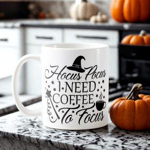 Hocus Pocus I Need Coffee To Focus Halloween Quote Mug