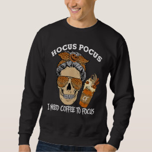Hocus Pocus I Need Coffee to Focus Halloween Teach Sweatshirt