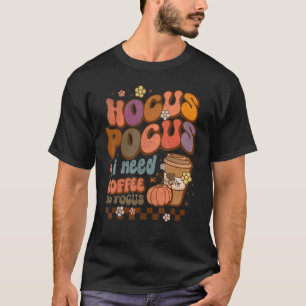 Hocus Pocus I Need Coffee to Focus Halloween Teach T-Shirt