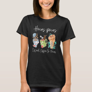 Hocus Pocus I Need Coffee to Focus Halloween Teach T-Shirt