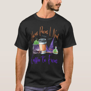 Hocus Pocus I Need Coffee to Focus Halloween Teach T-Shirt