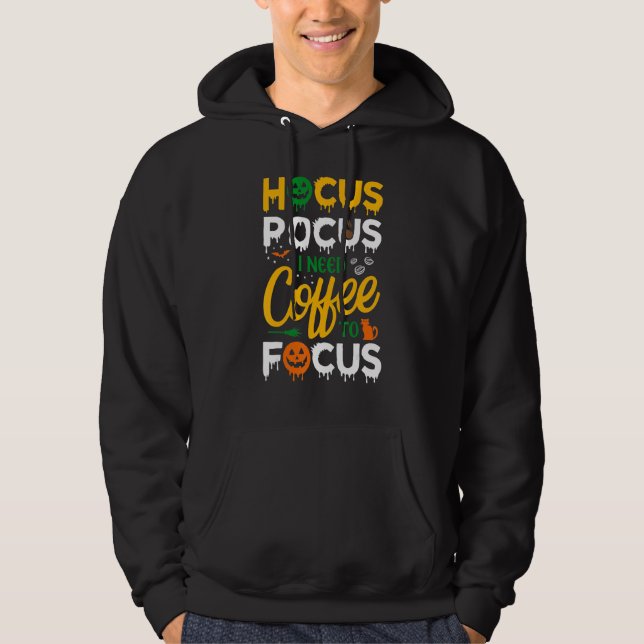 Hocus Pocus I Need Coffee To Focus  Halloween Wome Hoodie (Front)