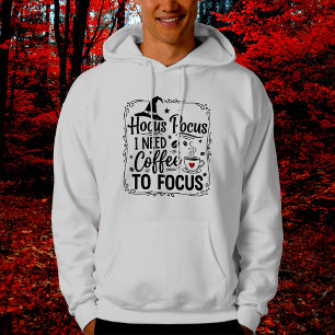 Hocus pocus i need coffee to focus hoodie