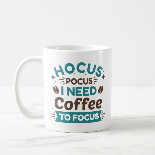 Hocus Pocus I Need Coffee To Focus Mug (Left)