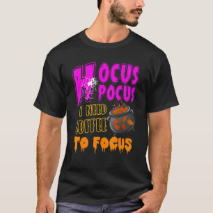 Hocus Pocus I Need Coffee To Focus T-Shirt