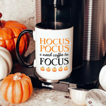 Hocus Pocus I Need Coffee to Focus with Name