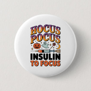 Hocus Pocus I Need Insulin to Focus Diabetes Ghost 6 Cm Round Badge