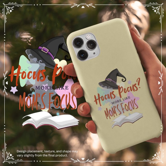 Hocus Pocus? More Like Mum's Focus Case-Mate iPhone Case (Hocus Pocus? More Like Mom's Focus Cover from The Beekeeper Store)