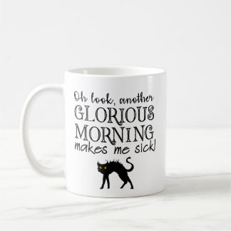 Hocus Pocus Mug, Oh Look Another Glorious Morning, Coffee Mug