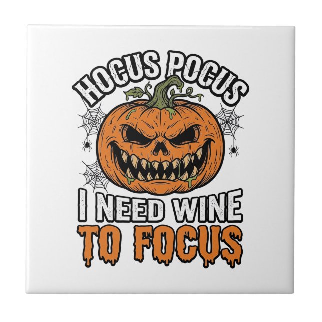 Hocus Pocus Wine Pumpkin Halloween Shirt Design_1 Ceramic Tile (Front)