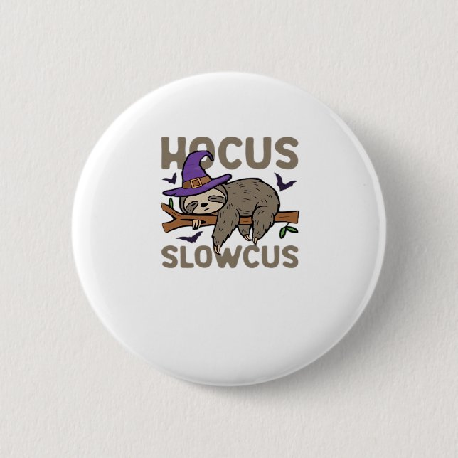 Hocus Slowcus Funny Halloween Sloth Classic T-Shir 6 Cm Round Badge (Front)