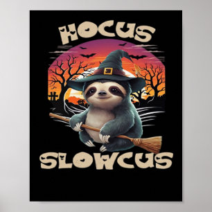 Hocus Slowcus Sloth lovers Halloween costume tee E Poster