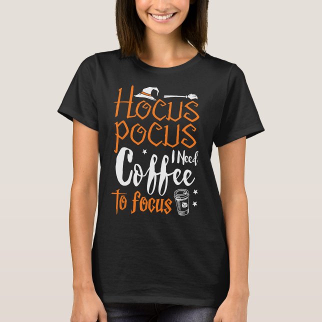 Hocuss Pocus Diy Halloween Costume  T-Shirt (Front)