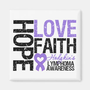 Hodgkin's Lymphoma HOPE LOVE FAITH Magnet