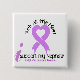 Hodgkins Lymphoma I Support My Nephew 15 Cm Square Badge
