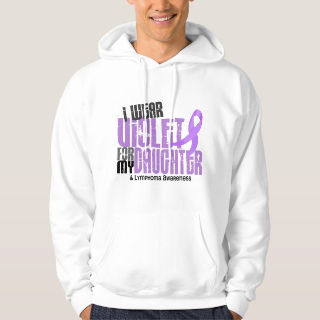 Hodgkins Lymphoma I Wear Violet For My Daughter 6 Hoodie (Front)