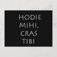 Hodie mihi cras tibi