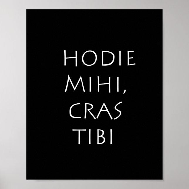 Hodie mihi cras tibi poster (Front)