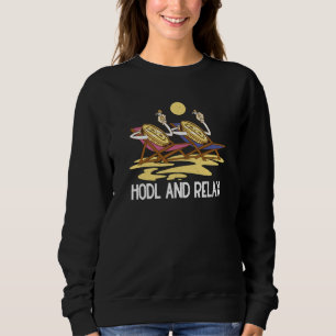 HODL and Relax Crypto Trader Cryptocurrency Bitcoi Sweatshirt