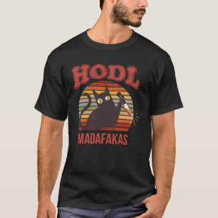 HODL BTC Crypto World Madafakas I Love Crypto Curr T-Shirt