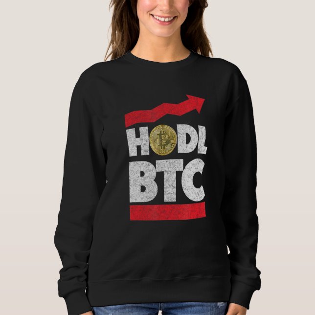 Hodl Buy And Hold Bitcoin Hodl Sweatshirt (Front)