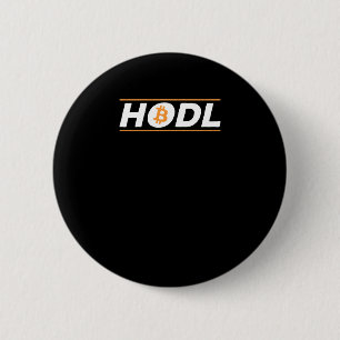 HODL Hold On For Dear Life Bitcoin Crypto 6 Cm Round Badge
