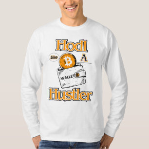 Hodl Like A Hustle™ Crypto Conviction Blockchain T-Shirt