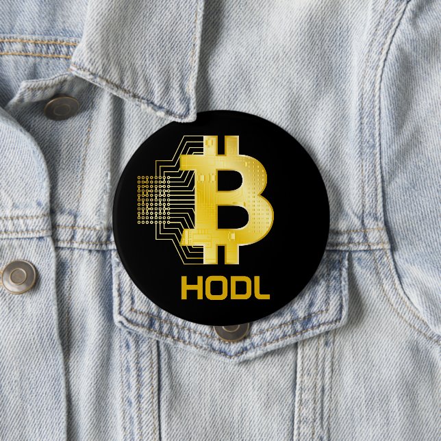 HODL your bitcoin 10 Cm Round Badge (In Situ)