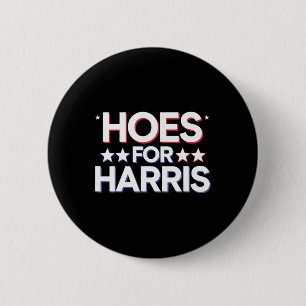 Hoes For Harris Funny Kamala Voter 2024 Wheimer Us 6 Cm Round Badge